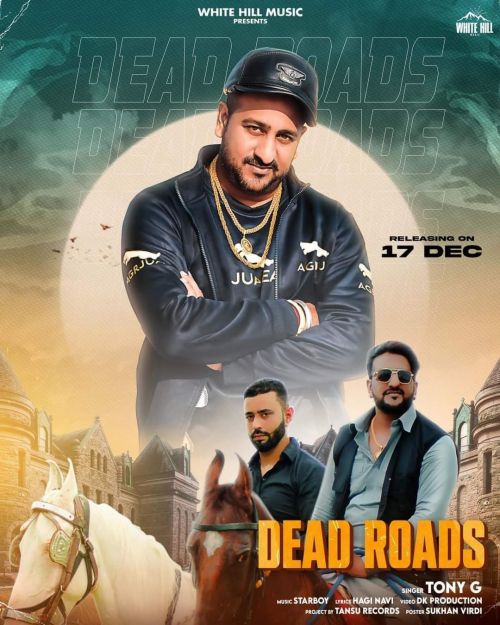 Dead Roads Tony G Mp3 Song Free Download