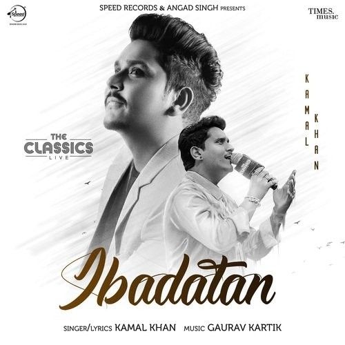 Ibadatan Kamal Khan Mp3 Song Free Download