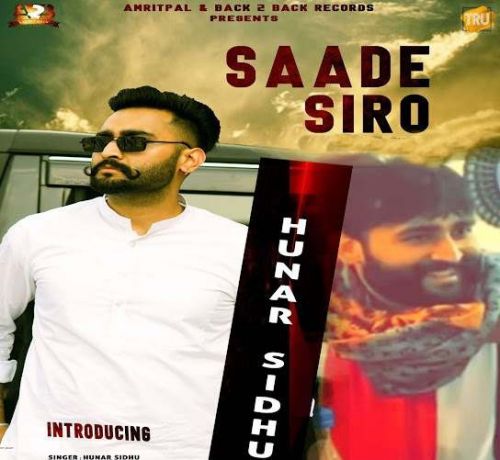 Saade Siro Hunar Sidhu Mp3 Song Free Download