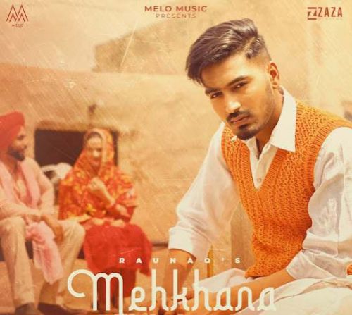 Mehkhana Raunaq Mp3 Song Free Download