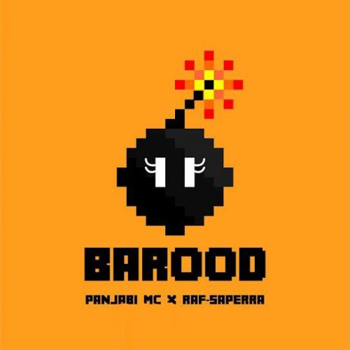 Barood Panjabi MC, Raf-Saperra Mp3 Song Free Download