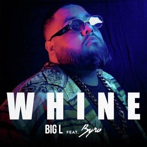 Whine Big L Mp3 Song Free Download