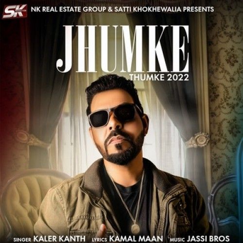 Jhumke (Thumke 2022) Kaler Kanth Mp3 Song Free Download
