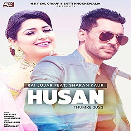 Husan (Thumke 2022) Rai Jujhar Mp3 Song Free Download