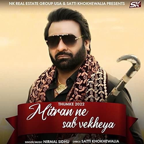 Mitran Ne Sab Vekheya (Thumke 2022) Nirmal Sidhu Mp3 Song Free Download