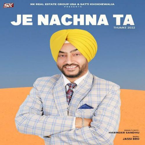 Je Nachna Ta (Thumke 2022) Harinder Sandhu Mp3 Song Free Download