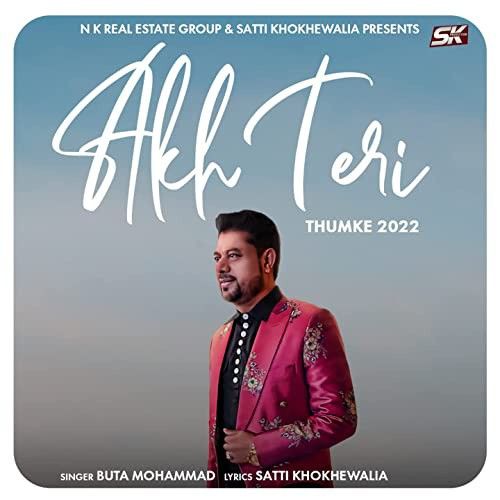 Akh Teri (Thumke 2022) Buta Mohammad Mp3 Song Free Download