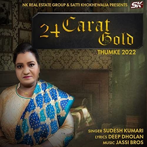 24 Carat Gold (Thumke 2022) Sudesh Kumari Mp3 Song Free Download