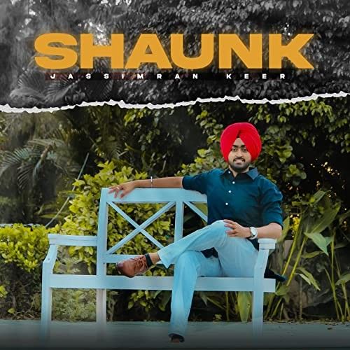 Shaunk Jassimran Keer Mp3 Song Free Download