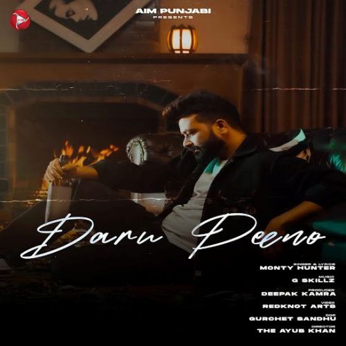 Daaru Peeno Monty Hunter Mp3 Song Free Download