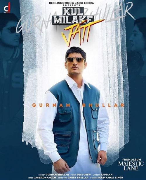 Kul Milake Jatt Gurnam Bhullar Mp3 Song Free Download