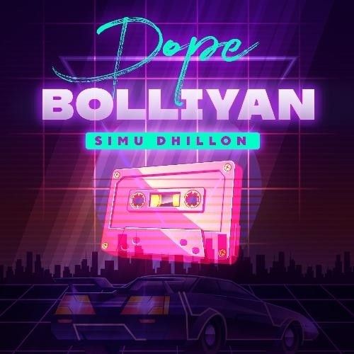 Dope Boliyan Simu Dhillon Mp3 Song Free Download