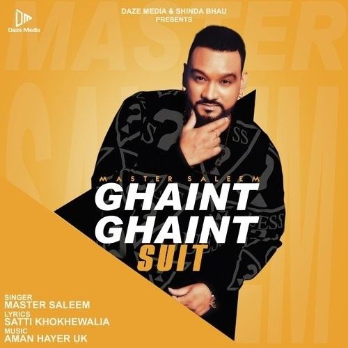 Ghaint Ghaint Suit Master Saleem Mp3 Song Free Download