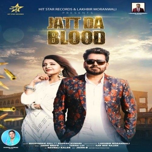 Jatt Da Blood Bhupinder Gill Mp3 Song Free Download