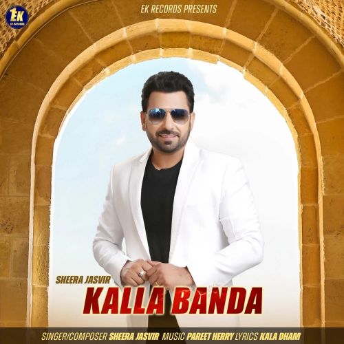 Kalla Banda Sheera Jasvir Mp3 Song Free Download