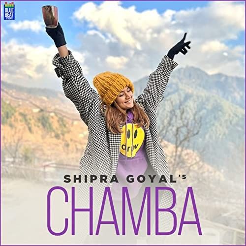 Chamba Shipra Goyal Mp3 Song Free Download