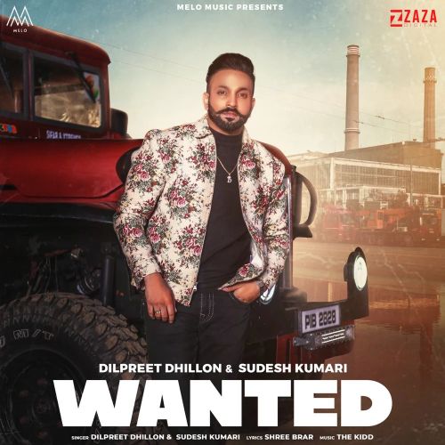 Wanted Dilpreet Dhillon, Sudesh Kumari Mp3 Song Free Download