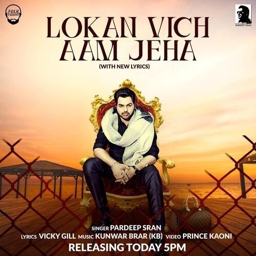 Lokan Vich Aam Jeha Pardeep Sran Mp3 Song Free Download