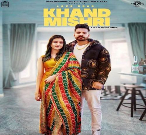 Khand Mishri Love Brar, Deepak Dhillon Mp3 Song Free Download