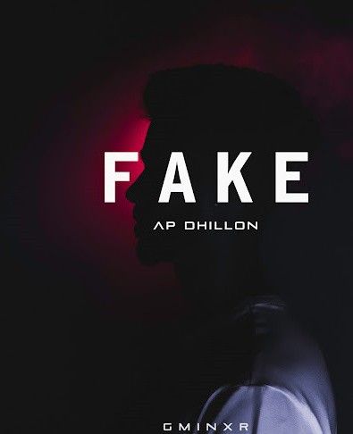 Fake AP Dhillon Mp3 Song Free Download
