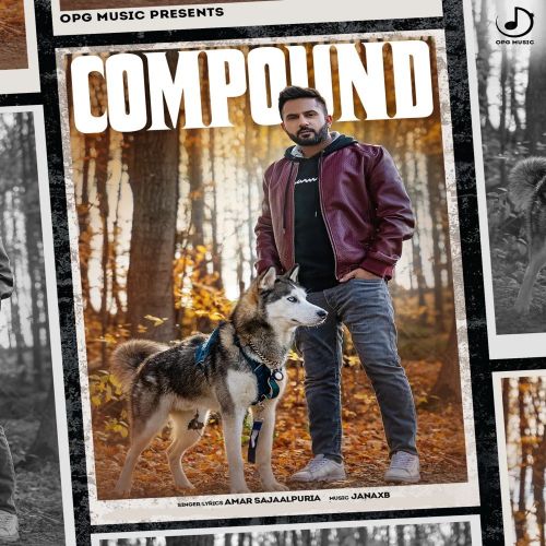 Compound Amar Sajaalpuria Mp3 Song Free Download