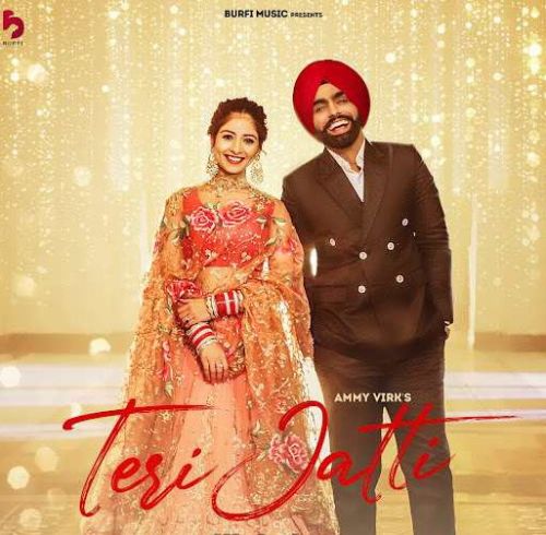 Teri Jatti Ammy Virk Mp3 Song Free Download