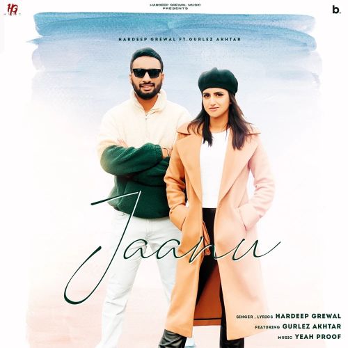 Jaanu Hardeep Grewal, Gurlez Akhtar Mp3 Song Free Download