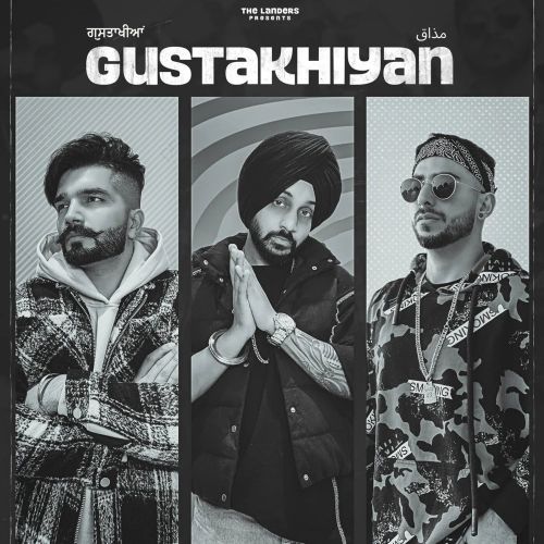 Gustakhiyan The Landers Mp3 Song Free Download