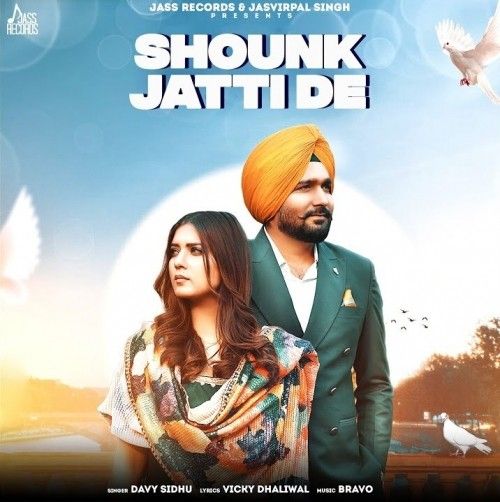 Shounk Jatti De Davy Sidhu Mp3 Song Free Download