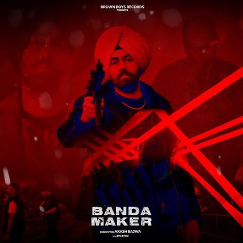 Banda Maker Akash Bajwa Mp3 Song Free Download