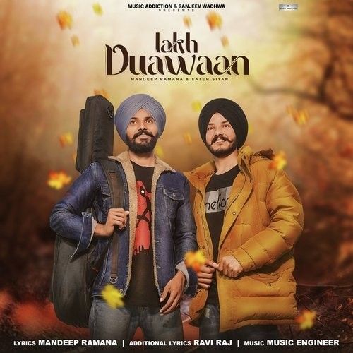 Lakh Duawaan Fateh Siyan, Mandeep Ramana Mp3 Song Free Download