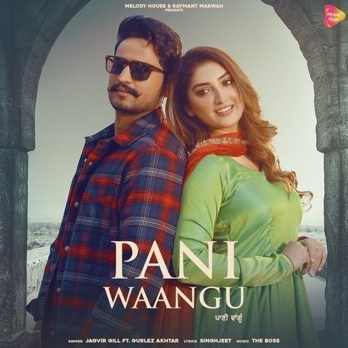 Pani Waangu Gurlez Akhtar, Jagvir Gill Mp3 Song Free Download