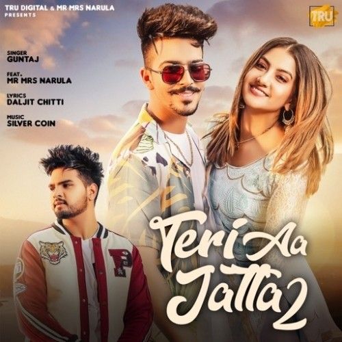 Teri aa Jatta 2 Guntaj Mp3 Song Free Download