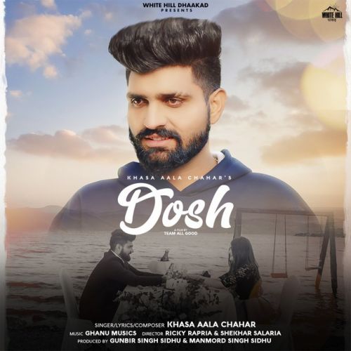 Dosh Khasa Aala Chahar Mp3 Song Free Download