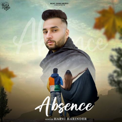 Absence Harvi Harinder Mp3 Song Free Download