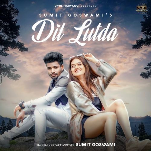 Dil Lutda Sumit Goswami Mp3 Song Free Download