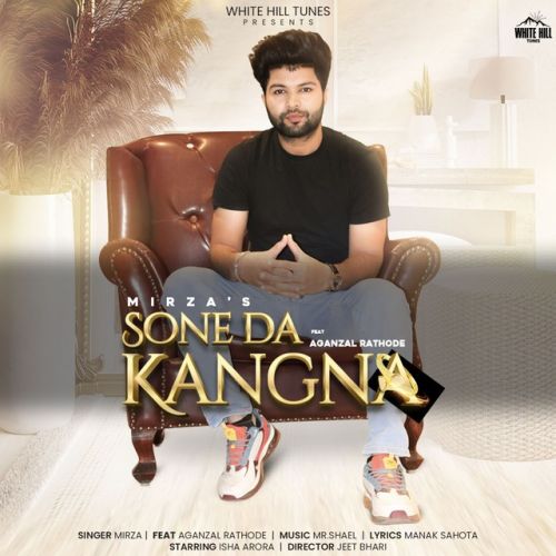 Sone Da Kangna Mirza Mp3 Song Free Download