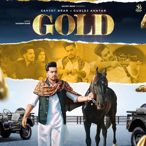 Gold Savjot Brar, Gurlez Akhtar Mp3 Song Free Download