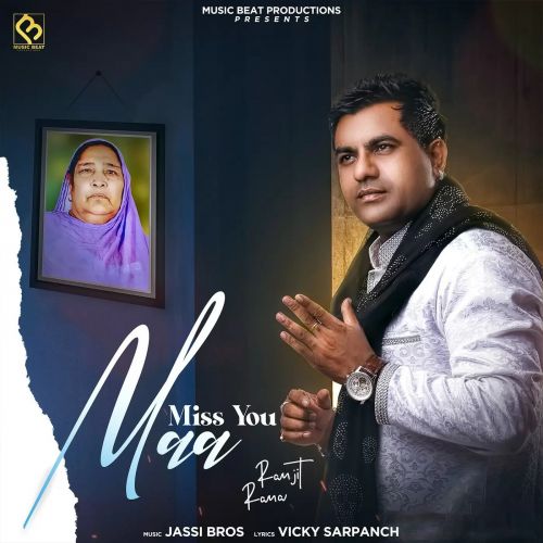 Miss You Maa Ranjit Rana Mp3 Song Free Download