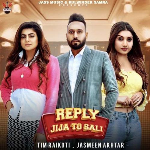 Reply Jija To Sali Tim Raikoti, Jasmeen Akhtar Mp3 Song Free Download