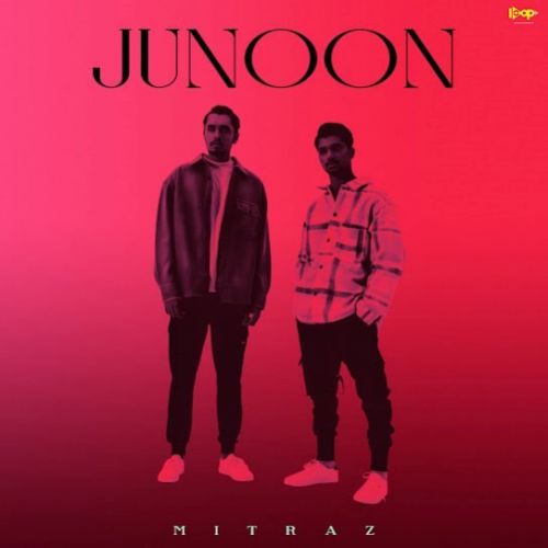 Junoon Mitraz Mp3 Song Free Download