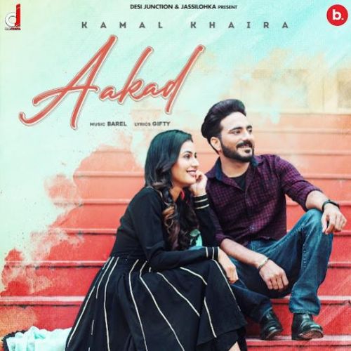 Aakad Kamal Khaira Mp3 Song Free Download