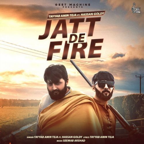 Jatt De Fire Tayyab Amin Teja Mp3 Song Free Download