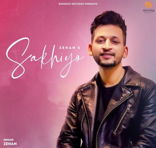 Sakhiyo Zehan Mp3 Song Free Download