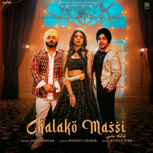 Chalako Massi Deep Ohsaan Mp3 Song Free Download