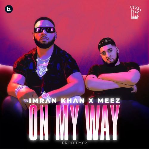 On My Way Imran Khan Mp3 Song Free Download