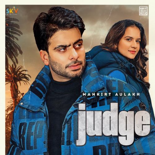 Judge Mankirt Aulakh Mp3 Song Free Download