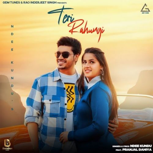 Teri Rahungi Ndee Kundu Mp3 Song Free Download