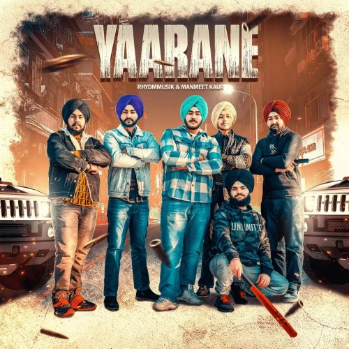 Yaarane Rhydmmusik, Manmeet Kaur Mp3 Song Free Download