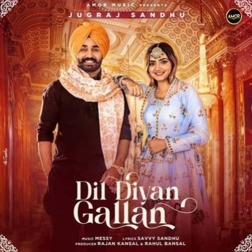 Dil Diyan Gallan Jugraj Sandhu Mp3 Song Free Download